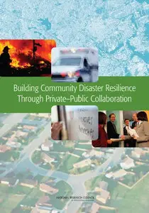 Building Community Disaster Resilience through Private-Public Collaboration 