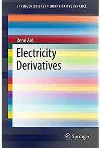 Electricity Derivatives [Repost]