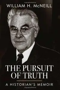The Pursuit of Truth: A Historian's Memoir