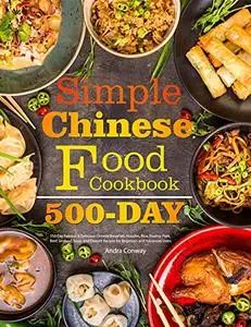 Simple Chinese Food Cookbook: 550-Day Famous