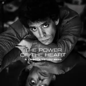 VA - The Power of the Heart: A Tribute to Lou Reed (2024) (Hi-Res)