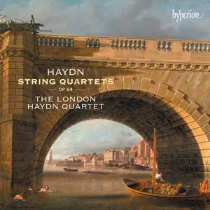 The London Haydn Quartet - Joseph Haydn: String Quartets Op. 64 (2018)