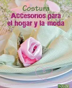«Costura - Accesorios para el hogar y la moda» by Eva-Maria Heller