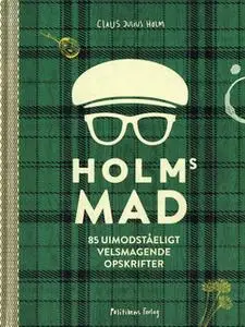 «Holms mad» by Claus Holm