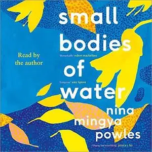 Small Bodies of Water [Audiobook]