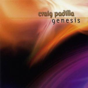 Craig Padilla - Genesis (2004)