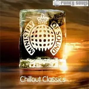 VA - Ministry Of Sound - Chillout Classics (2007)