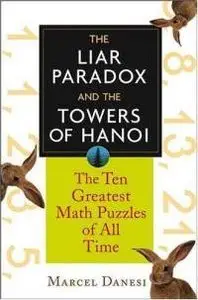 The Liar Paradox and the Towers of Hanoi: The Ten Greatest Math Puzzles of All Time (repost)