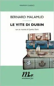 Bernard Malamud - Le vite di Dubin