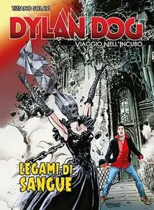 Dylan Dog - Viaggio Nell’Incubo 45 - Legami Di Sangue (Gds)(Maggio 2020)