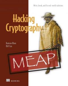 Hacking Cryptography (MEAP V09)