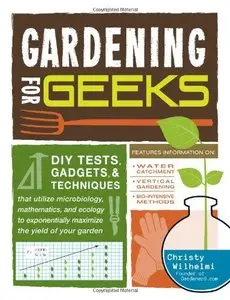 Gardening for Geeks [Repost]