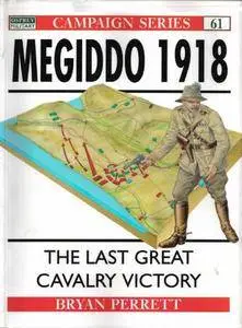 Megiddo 1918: The Last Great Cavalry Victory (Osprey Campaign 61) (Repost)