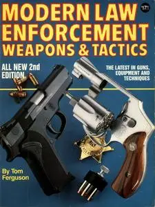 Modern Law Enforcement Weapons and Tactics (Repost)