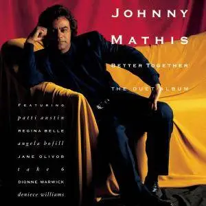 Johnny Mathis - Better Together: The Duet Album (1991) [Official Digital Download 24/96]