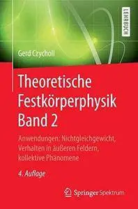 Theoretische Festkörperphysik Band 2: Anwendungen (repost)