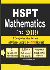 HSPT Mathematics Prep 2019: A Comprehensive Review and Ultimate Guide to the HSPT Math Test