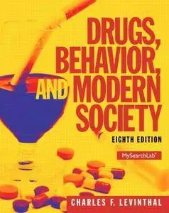 Drugs, Behavior, and Modern Society (Repost)