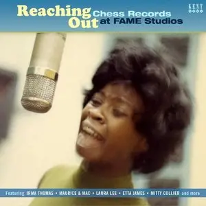Various Artists - Reaching Out: Chess Records At Fame Studios (2015)