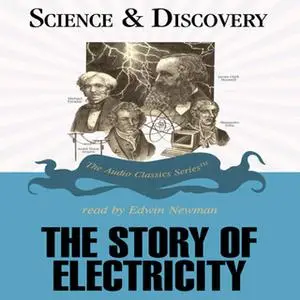 «The Story of Electricity» by Jack Sanders