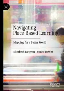 Navigating Place-Based Learning: Mapping for a Better World
