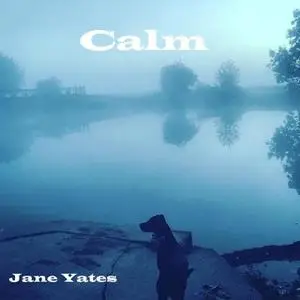 «Calm» by Jane Yates