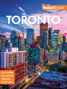 Fodor's Toronto: with Niagara Falls & the Niagara Wine Region (Full-color Travel Guide), 26th Edition