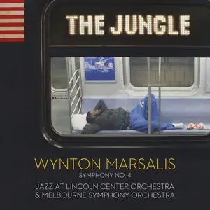 Jazz at Lincoln Center Orchestra, Wynton Marsalis, Melbourne Symphony Orchestra & Nicholas Buc - The Jungle (2023)