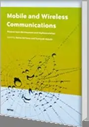Mobile and Wireless Communications Physical Layer Development and Implementatiom