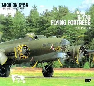 Lock On No. 24 Aircraft Photo File: Boeing B-17G Flying Fortress (Repost)