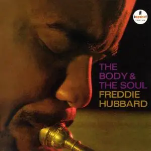 Freddie Hubbard - The Body & The Soul (1963) [Reissue 2010] (Repost)