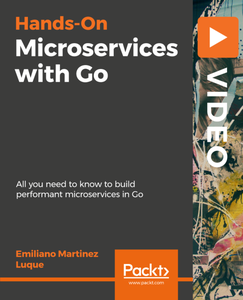 Hands-On Microservices with Go
