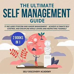 The Ultimate Self Management Guide - 2 Books in 1 [Audiobook]