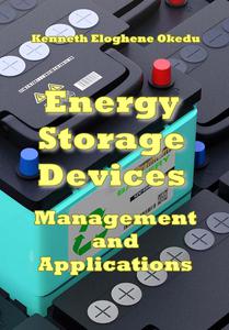 "Energy Storage Devices Management and Applications" ed. by Kenneth Eloghene Okedu