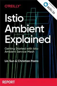 Istio Ambient Explained