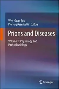 Prions and Diseases: Volume 1, Physiology and Pathophysiology