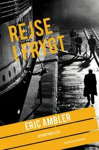 «Rejse i frygt» by Eric Ambler