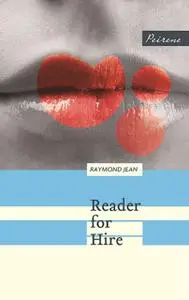 «Reader for Hire» by Raymond Jean