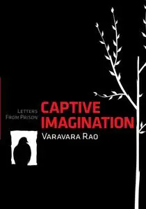 Captive Imagination: Letters from Prison