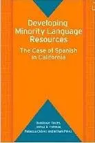 Developing Minority Language Resources: The Case of Spanish in California 