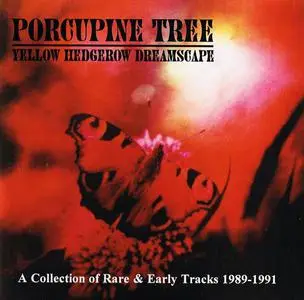 Porcupine Tree - Yellow Hedgerow Dreamscape (1994)
