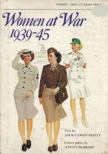 Women at War 1939-45 (Men-At-Arms Series 100)