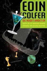 «Og noget andet er -» by Eoin Colfer
