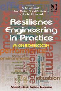 Resilience Engineering in Practice: A Guidebook