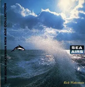 Rick Wakeman - Sea Airs (1989)