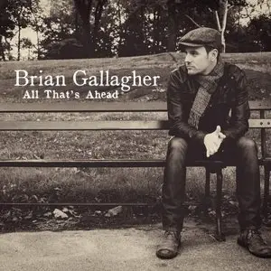 Brian Gallagher - All That's Ahead (2015)
