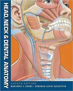 Head, Neck and Dental Anatomy, 4th Edition