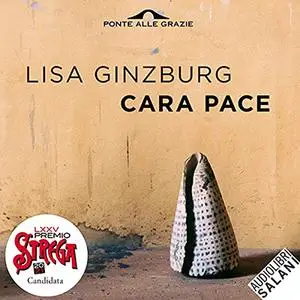 «Cara pace» by Lisa Ginzburg