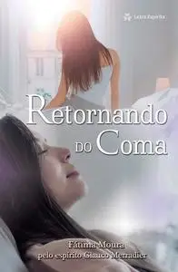 «Retornando do coma» by Fátima Moura