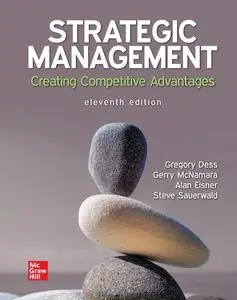 Strategic Management: Creating Competitive Advantages, 1th Edition